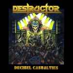 DESTRUCTOR - Decibel Casualties CD